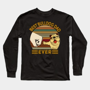 Best Bulldog Dad Ever Vintage Long Sleeve T-Shirt